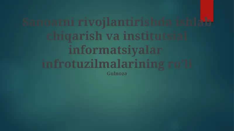 Ishlab chiqarish va institutsional axborot infratuzilmasi 1