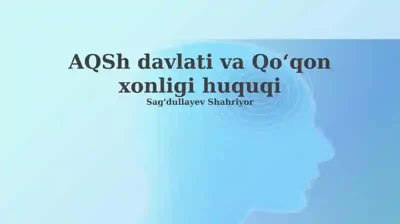 AQSh davlati va Qoʻqon xonligi huquqi