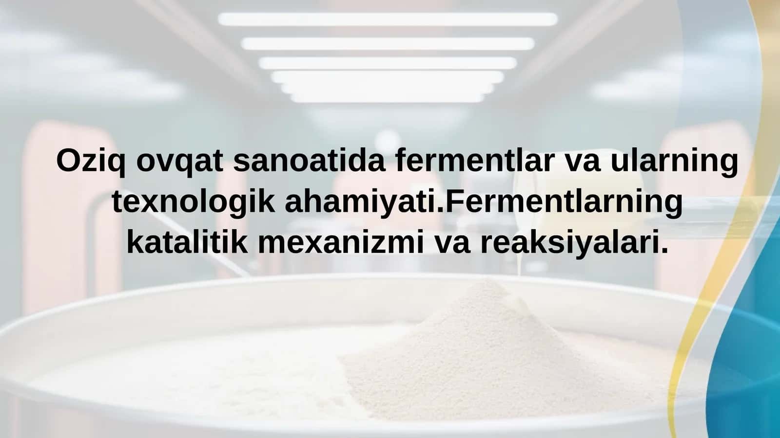 Fermentlar haqida umumiy ma'lumot 1