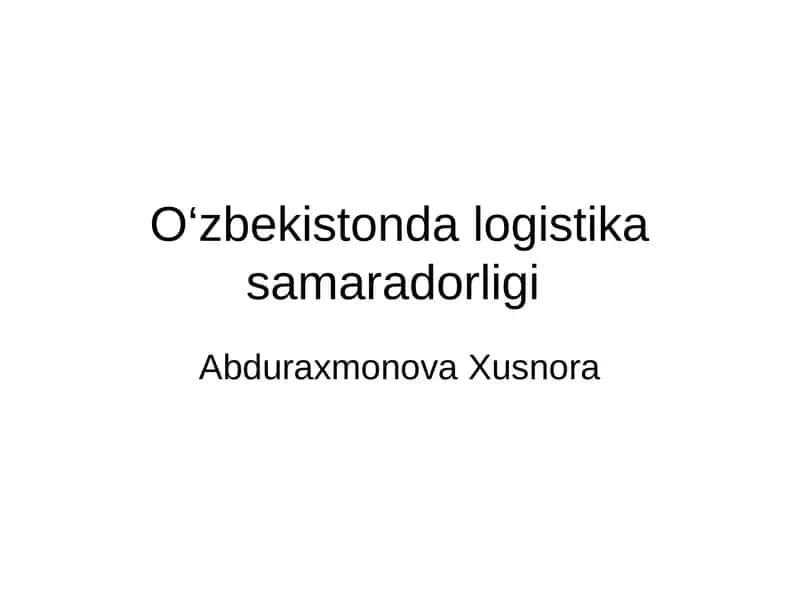 O‘zbekistonda logistika samaradorligi 1