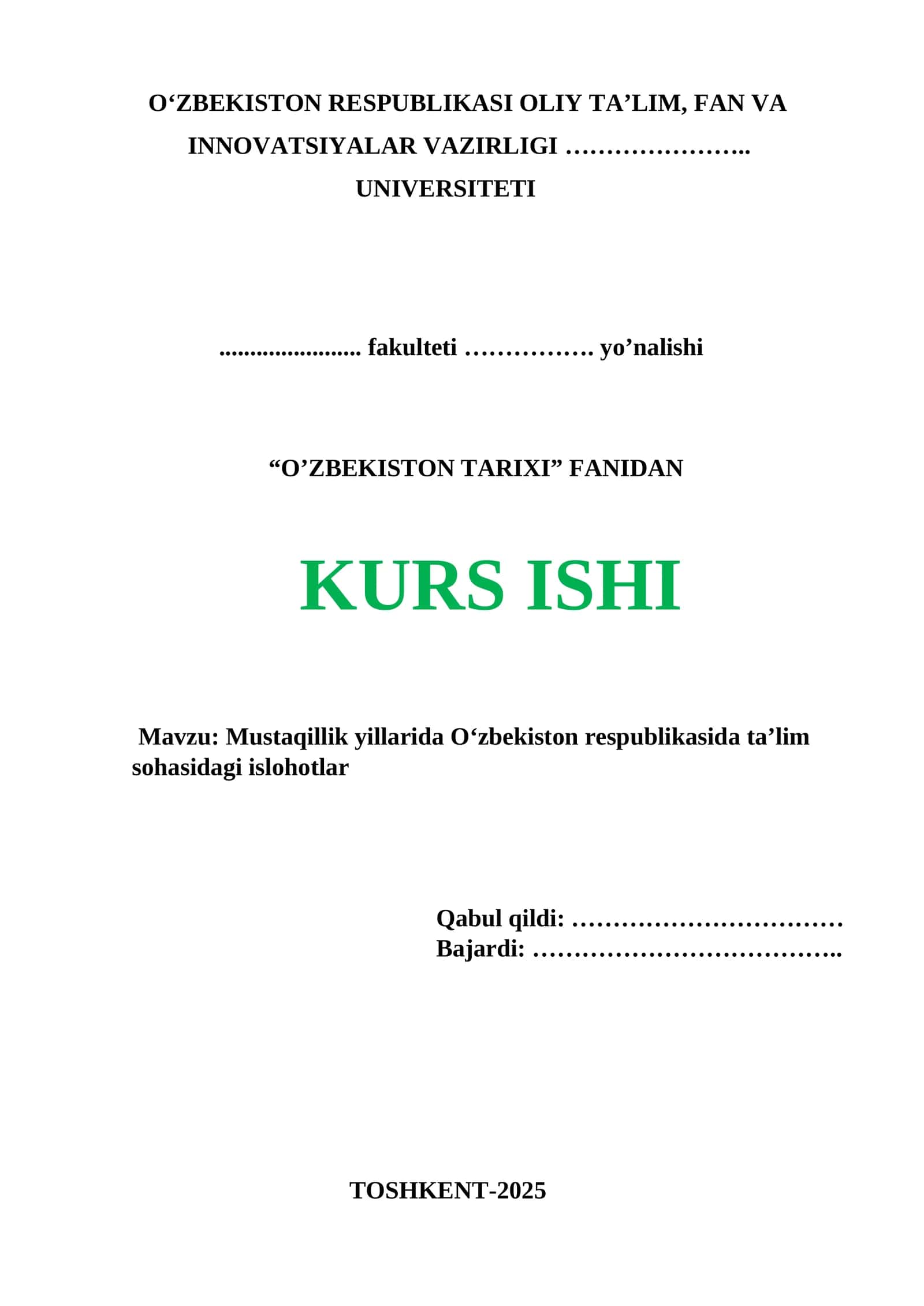 Mustaqillik yillarida Õzbekiston Respublikasida ta'lim sohasidagi islohotlar Kurs ishi 1