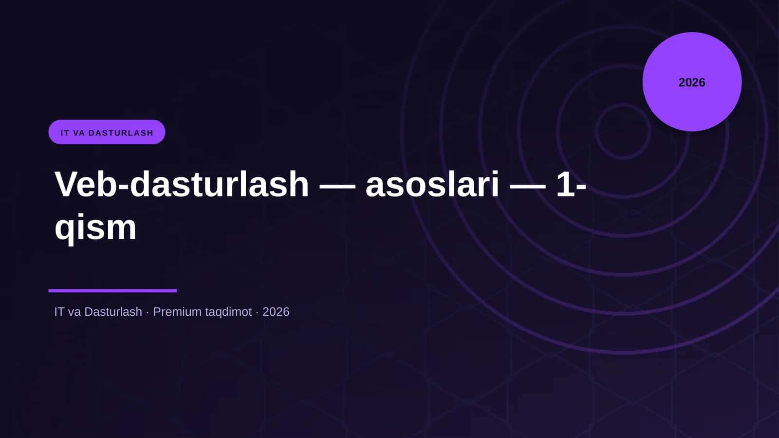 Veb-dasturlash — asoslari — 1-qism 1