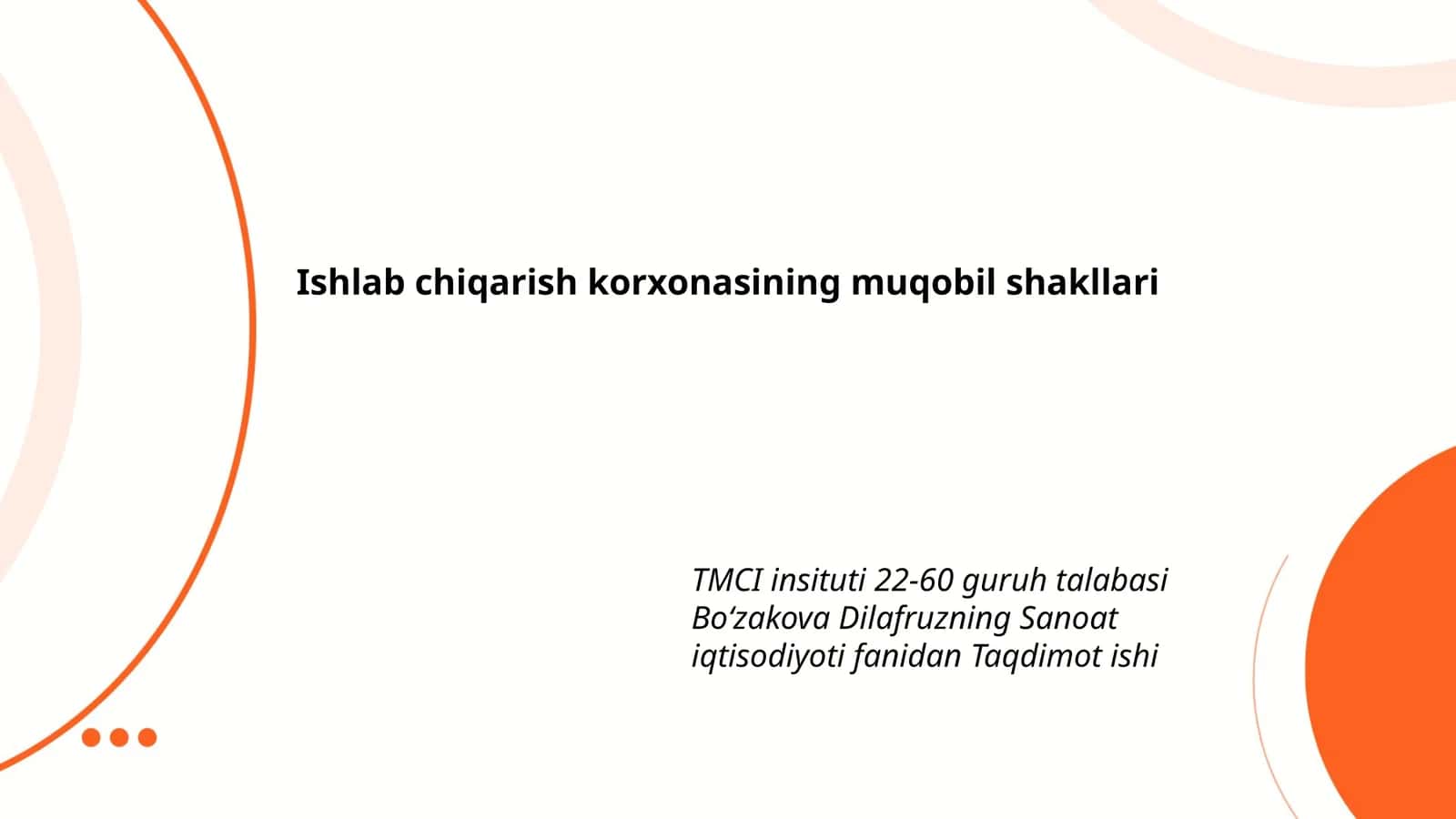 Ishlab chiqarish korxonasining muqobil shakllari 1