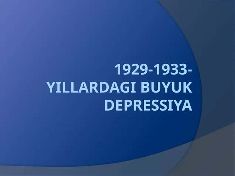 1929-1933-yillardagi buyuk depressiya 1