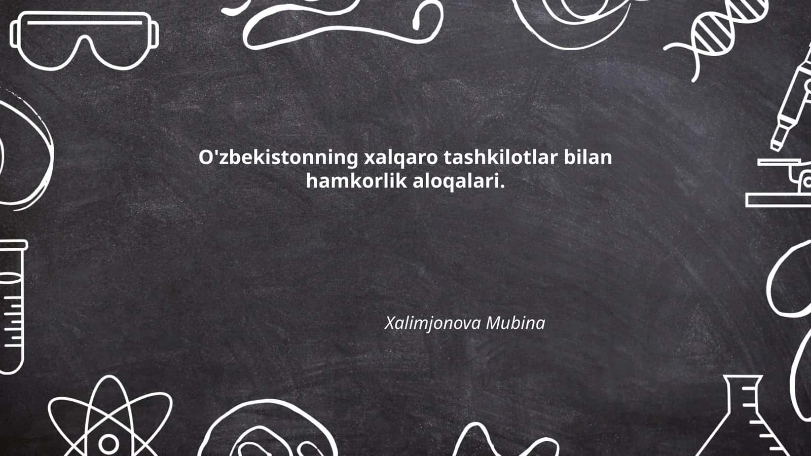 O'zbekistonning xalqaro tashkilotlar bilan hamkorlik aloqalari 1