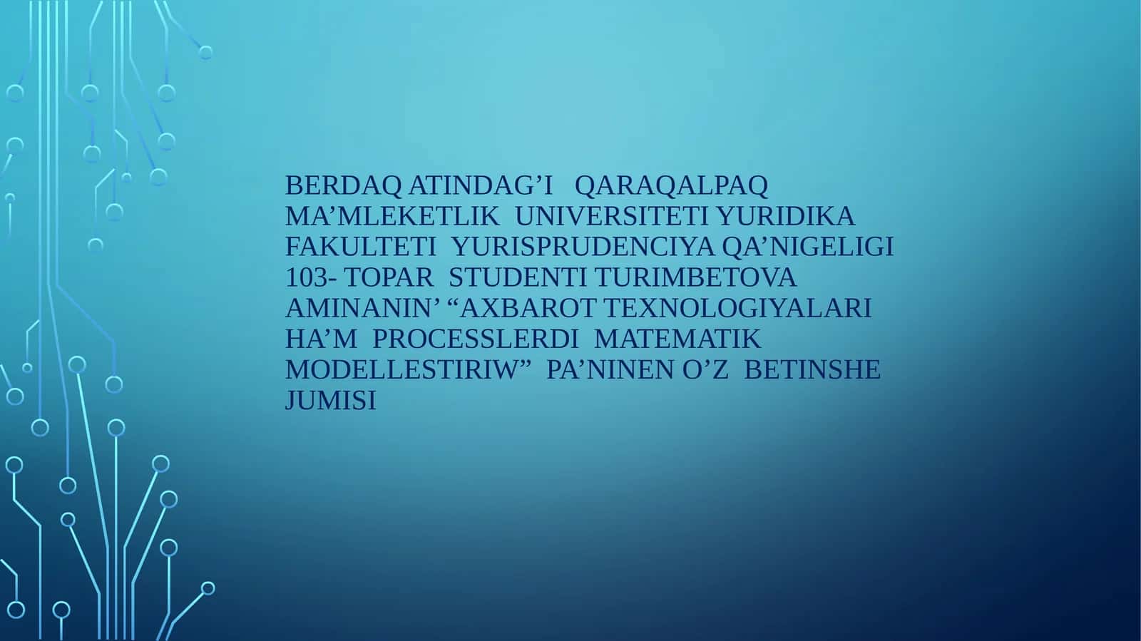 Axbarot texnologiyalari ham processlerdi matematik modellestiriw 1
