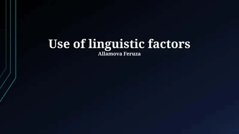 Use of linguistic factors 1