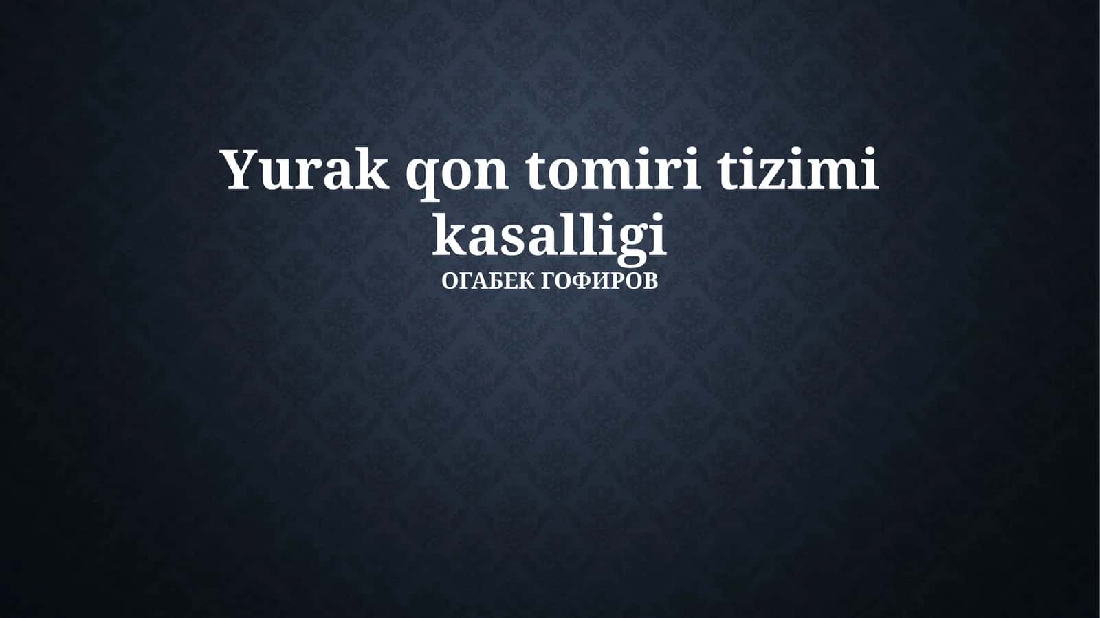 Yurak-qon tomiri tizimi kasalligi 1