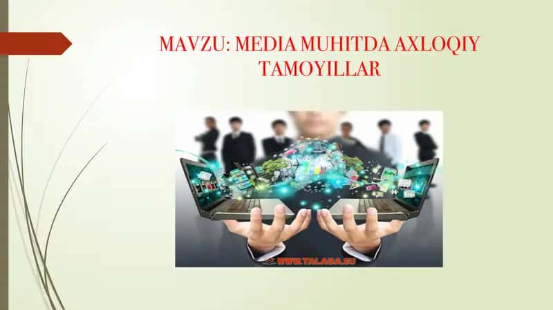 MEDIA MUHITIDA AXLOQIY TAMOYILLAR 1
