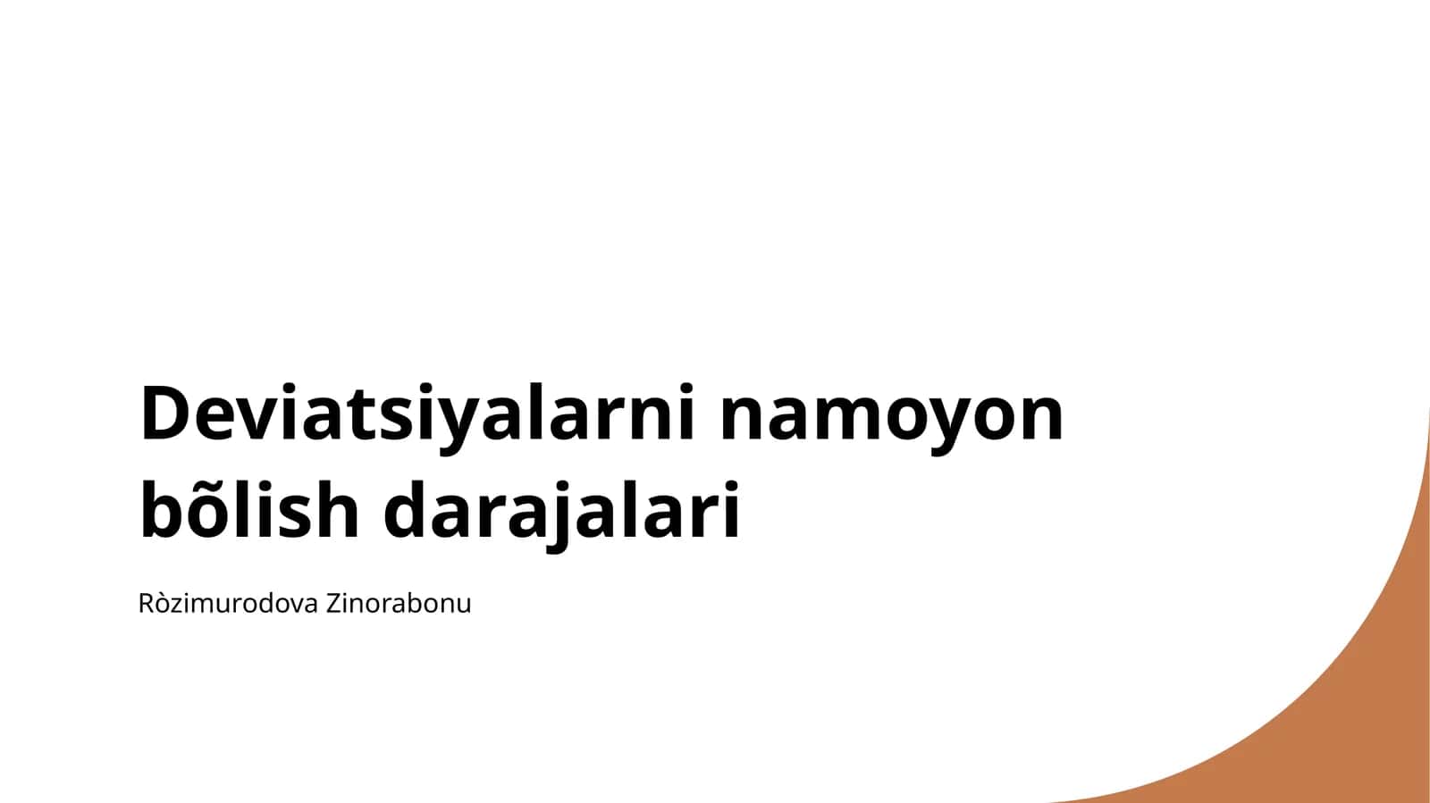 Deviatsiyalarni namoyon bõlish darajalari 1