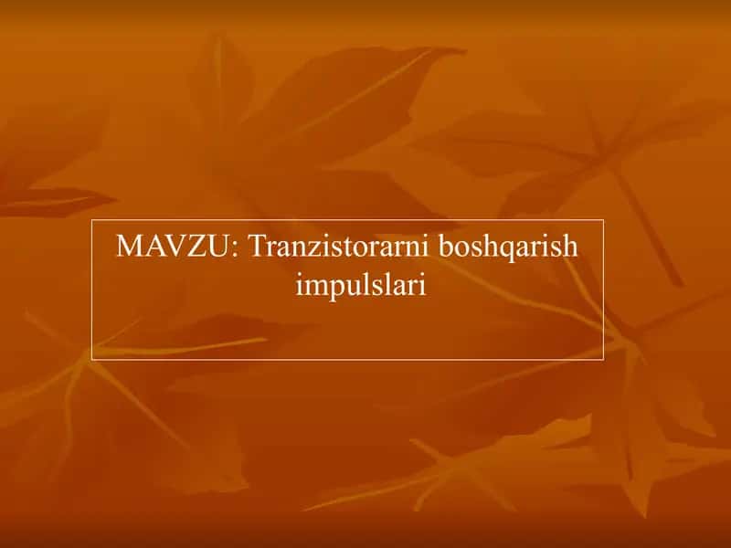 Tranzistorarni boshqarish impulslari 1