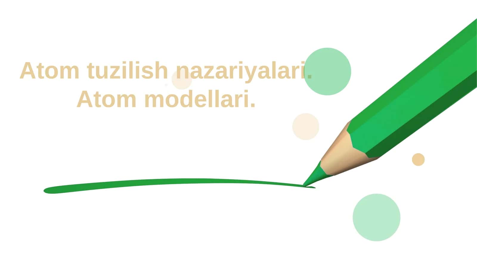 Atom tuzilish nazariyalari. Atom modellari 1