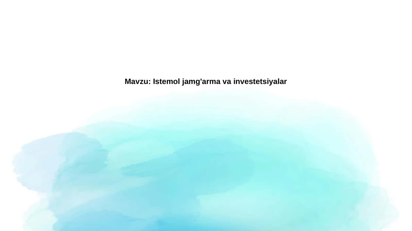 Istemoljamg'armavainvestetsiyalar 1