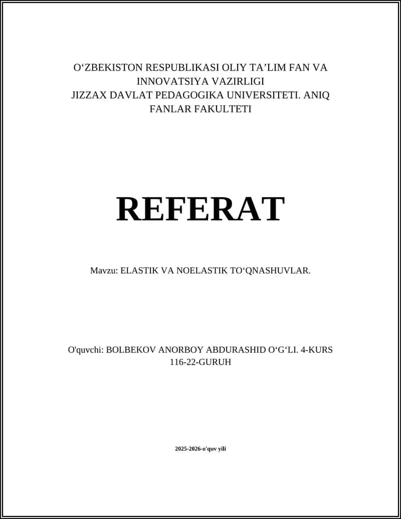 ELASTIK VA NOELASTIK TO‘QNASHUVLAR 1