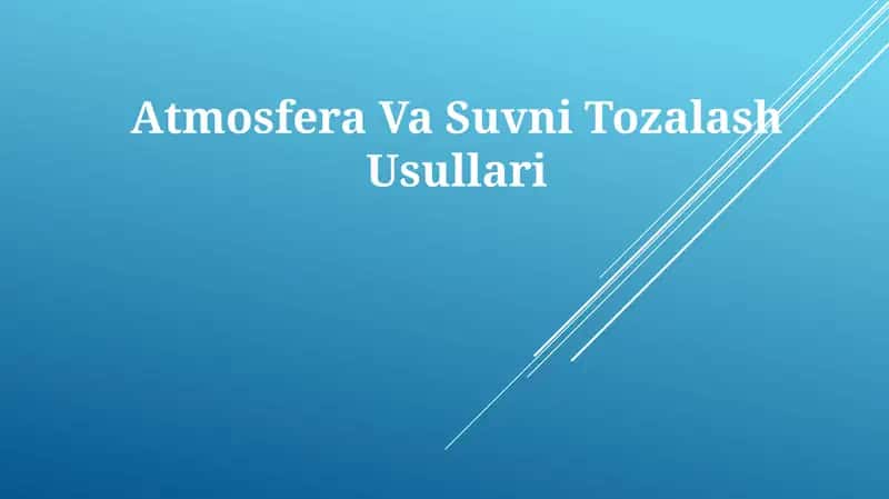 Atmosfera Va SuvniTozalashUsullari 1