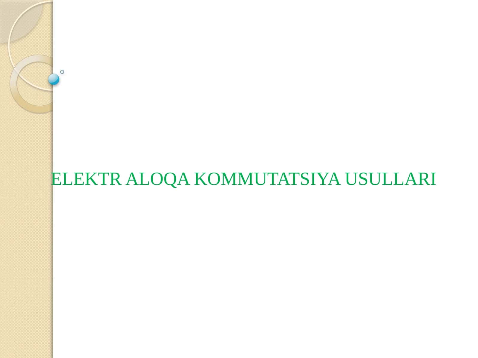 ELEKTRALOQA KOMMUTATSIYA USULLARI 1