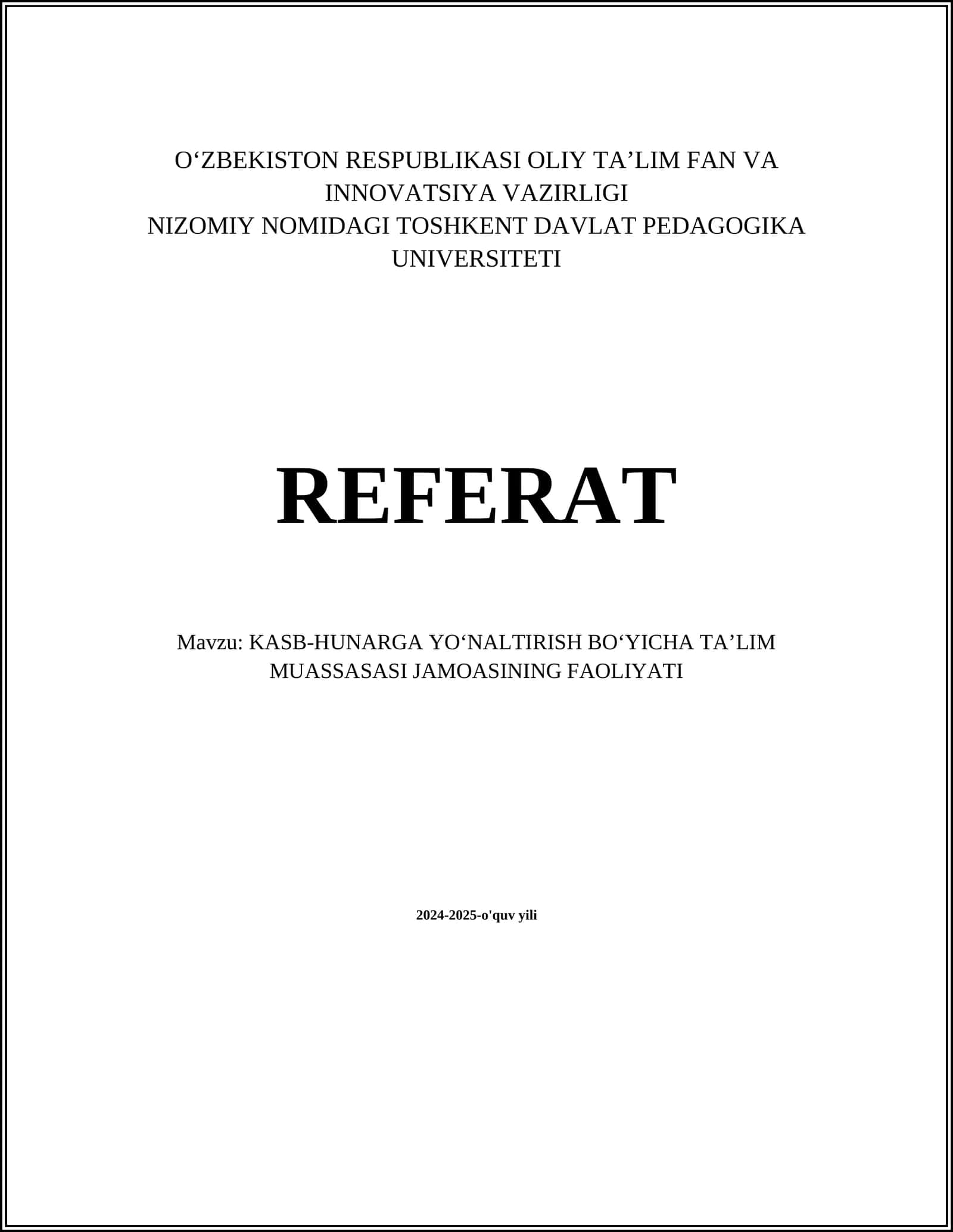 Referat: Kasb-hunarga yoʻnaltirish boʻyicha taʼlim muassasasi jamoasining faoliyati 1