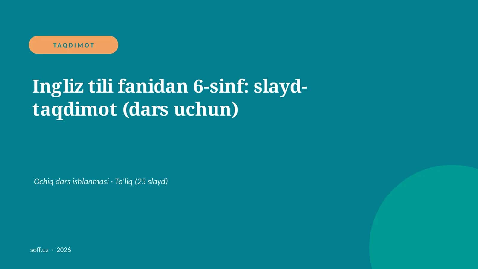Ingliz tili fanidan 6-sinf: slayd-taqdimot (dars uchun) 1