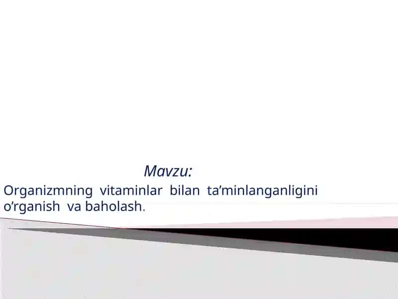 Organizmning vitaminlar bilantasi