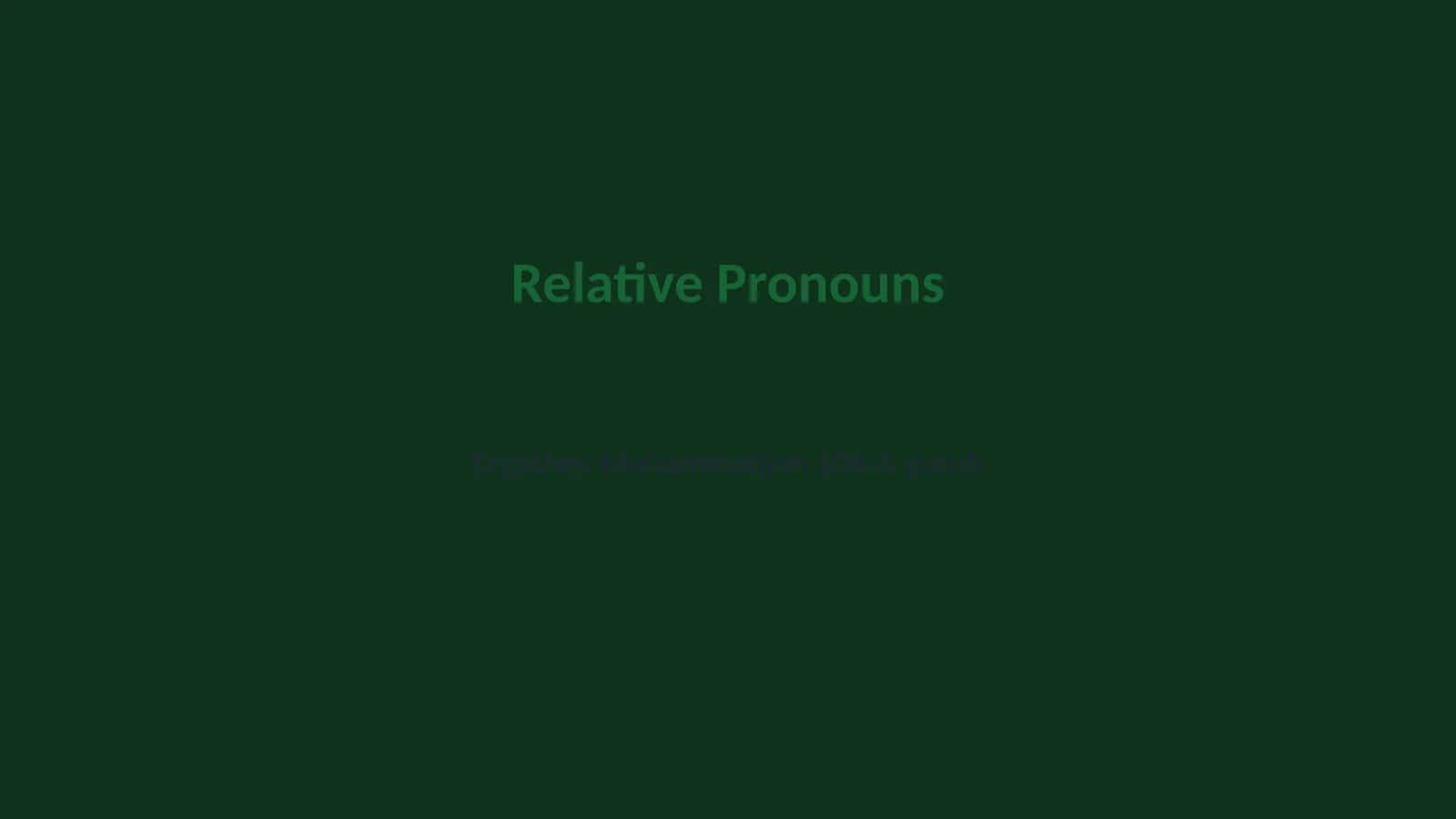 Relative Pronouns 1
