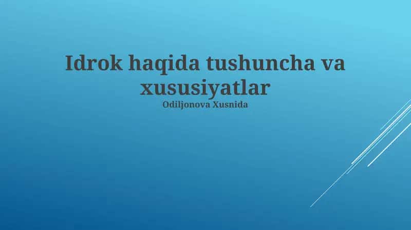 Idrok haqida tushuncha va xususiyatlar 1
