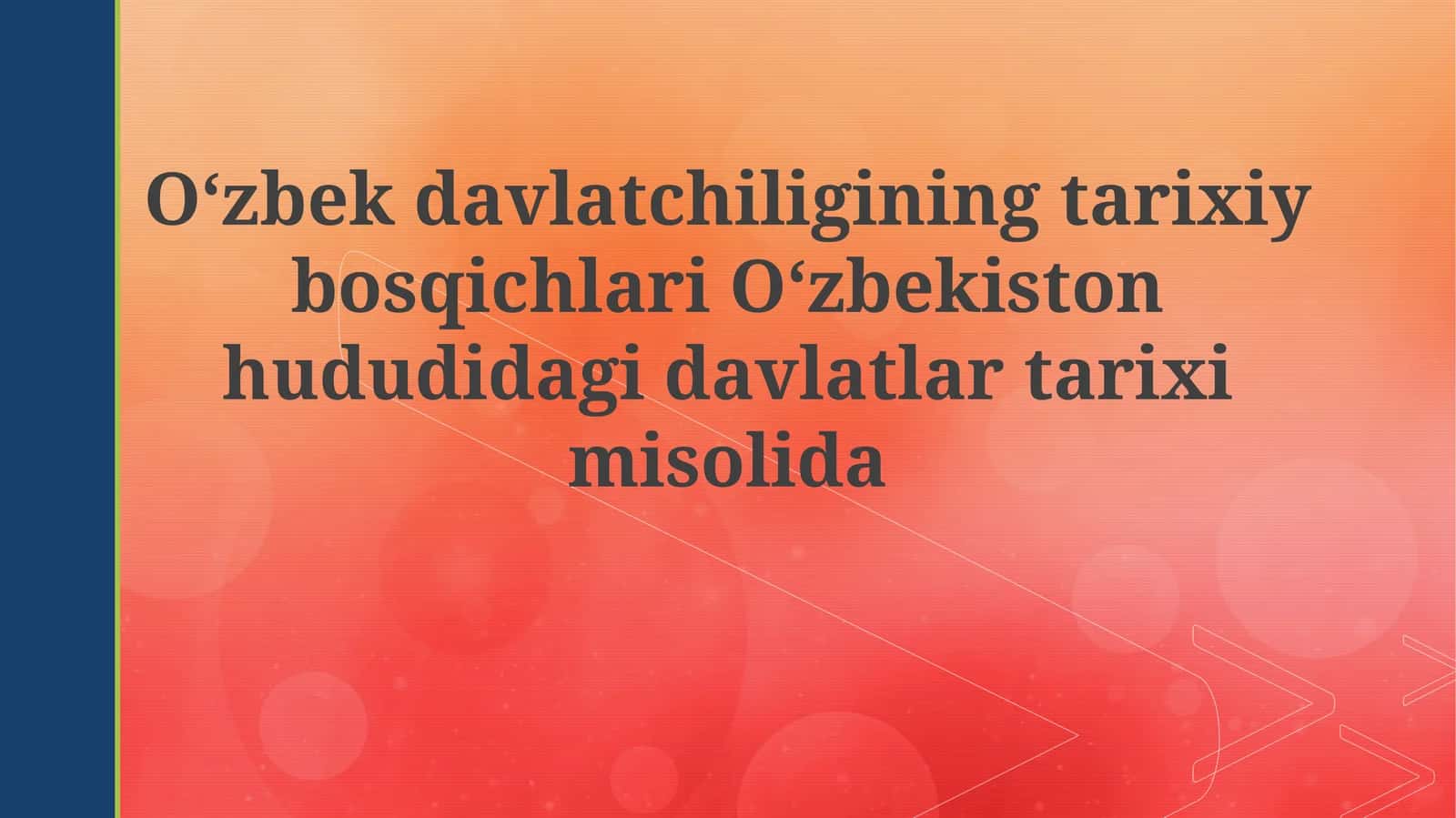 O'zbekdavlatchiligining tarixiy bosqichlari 1