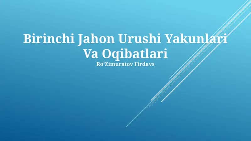 Birinchi Jahon Urushi Yakunlari Va Oqibatlari 1