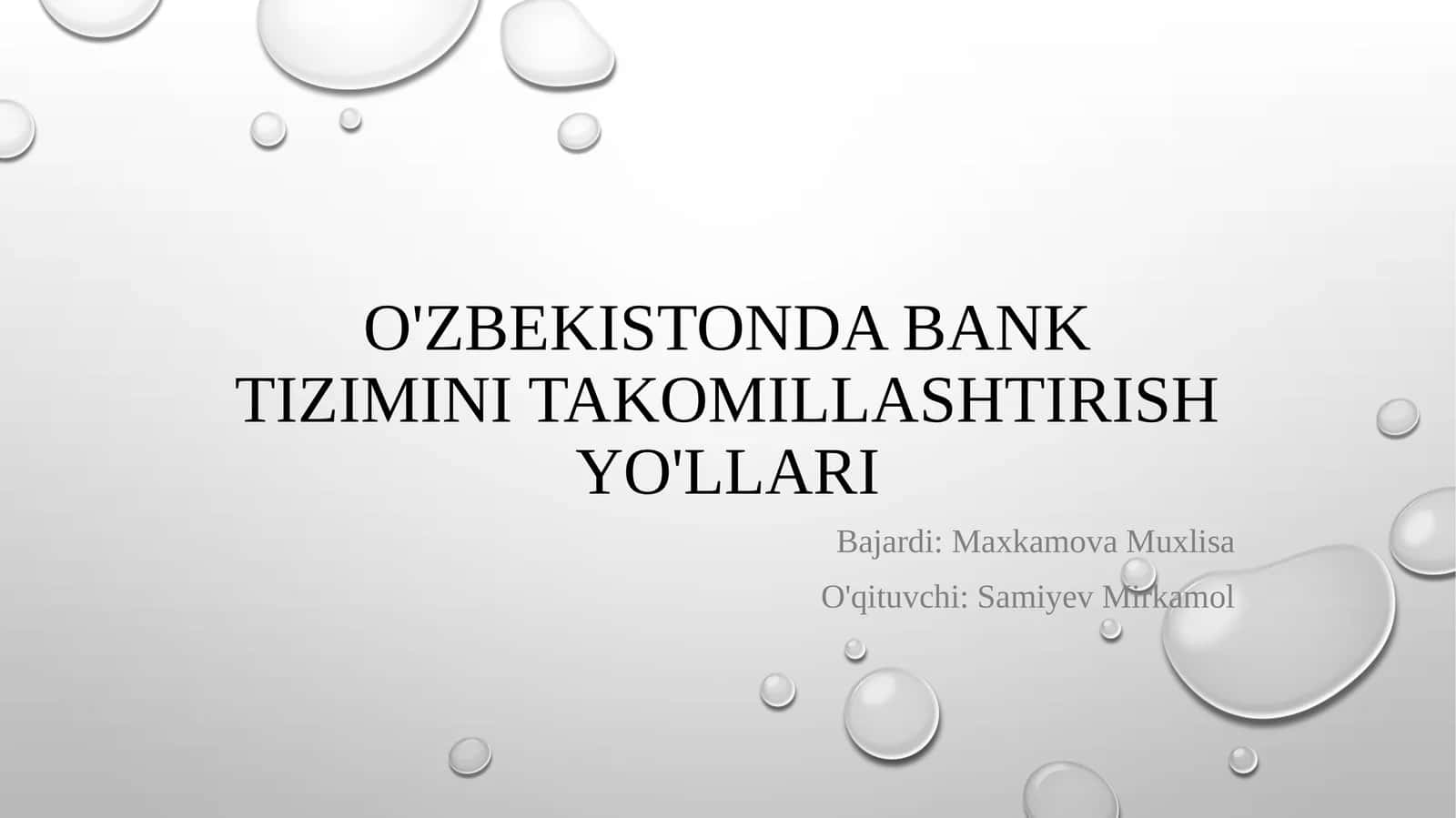 O'zbekistonda bank tizimini takomillashtirish yo'llari 1