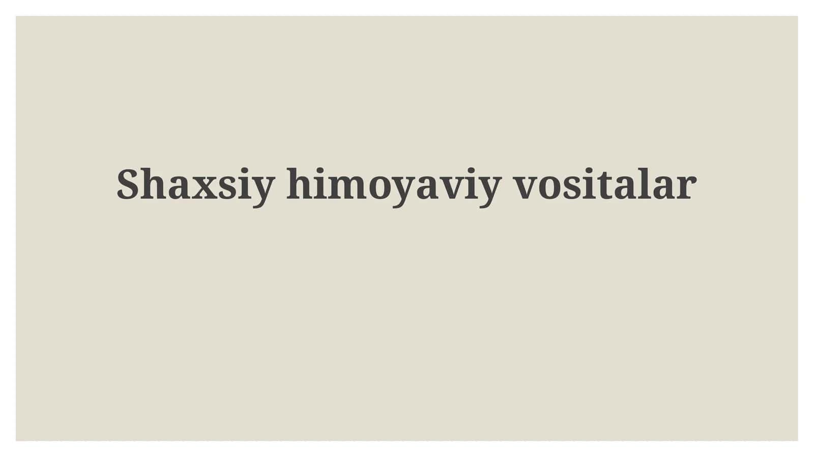 Shaxsiy himoya vositalari 1
