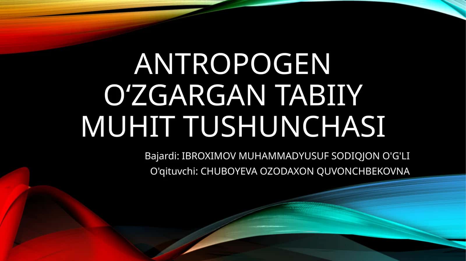 Antropogen O‘zargan Tabiiy Muhit Tushunchasi 1