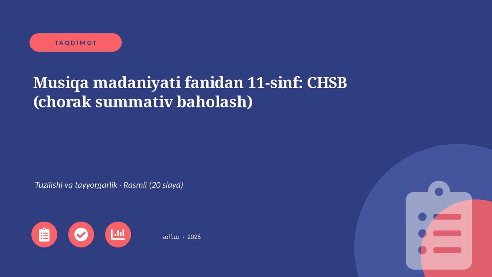 Musiqa madaniyati fanidan 11-sinf: CHSB (chorak summativ baholash) 1
