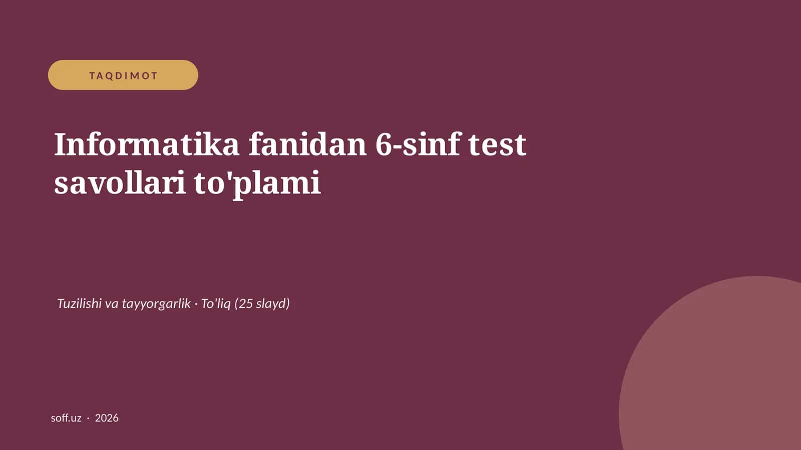 Informatika fanidan 6-sinf test savollari to'plami 1