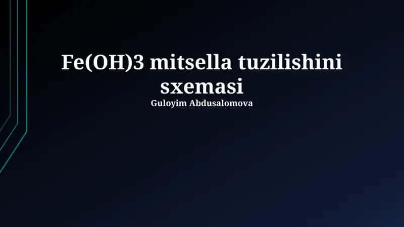 Fe(OH)3 Mitsellalarining Tuzuilishi 1