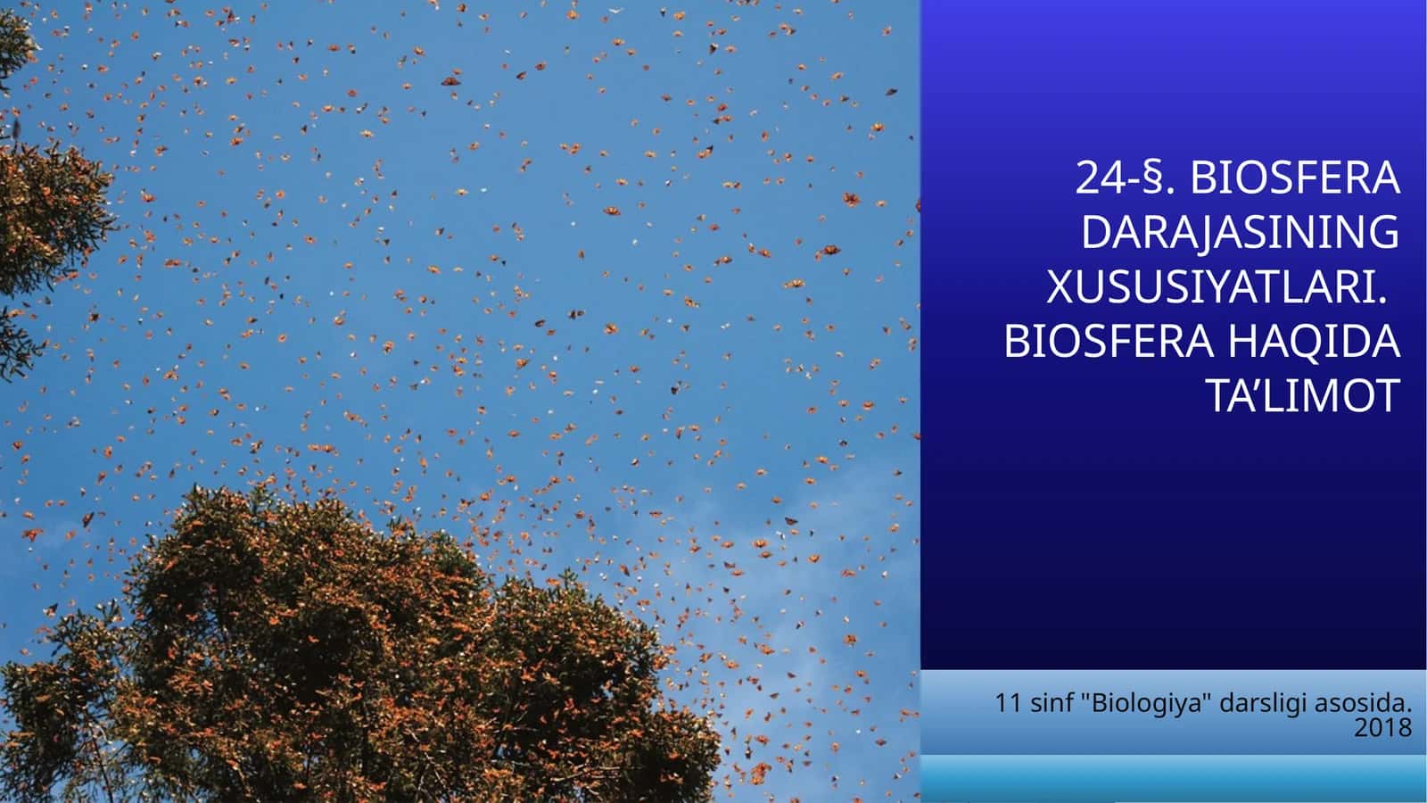 BIOSFERA DARAJASINING XUSUSIYATLARI. BIOSFERA HAQIDA TA’LIMOT 1