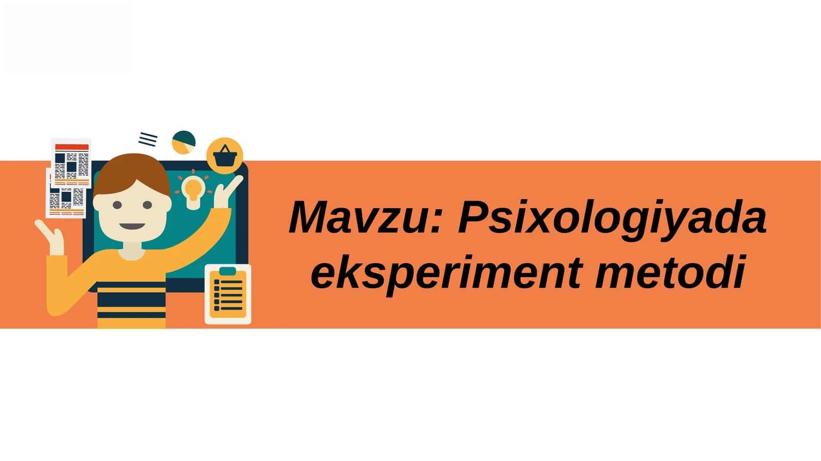 Psixologiyada eksperiment metodi 1