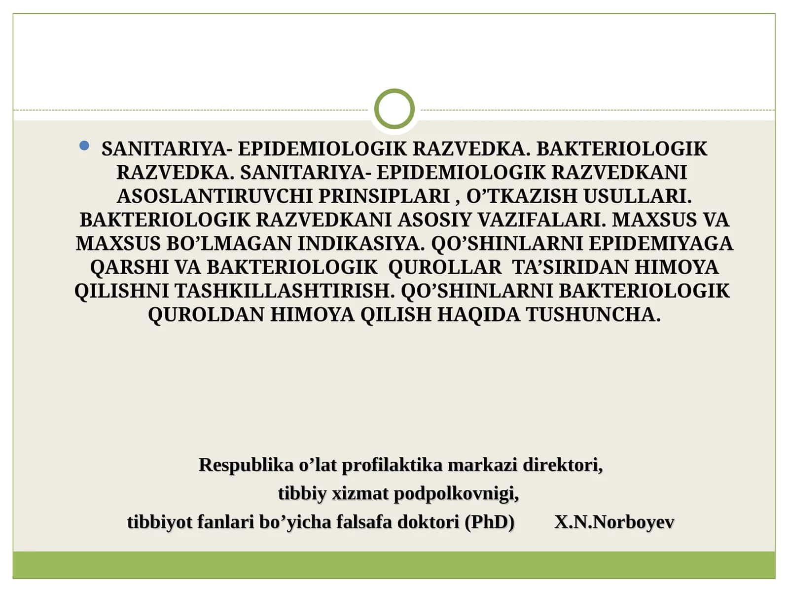 SANITARIYA- EPIDEMIOLOGIK RAZVEDKA. BAKTERIOLOGIK RAZVEDKA 1