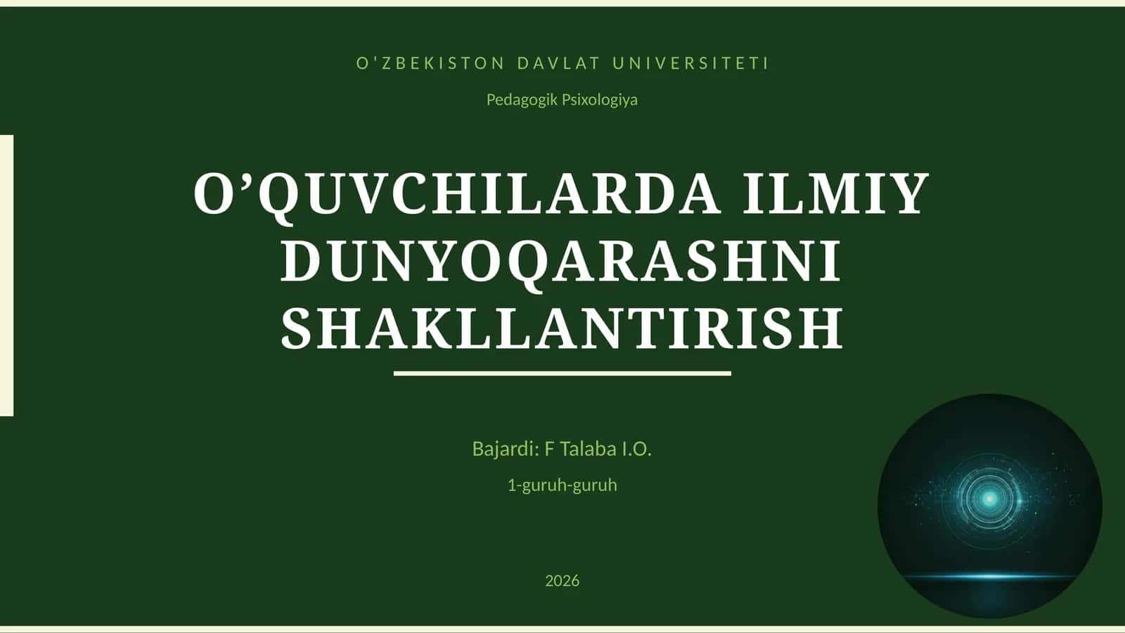 O’QUVCHILARDA ILMIY DUNYOQARASHNI SHAKLLANTIRISH 1