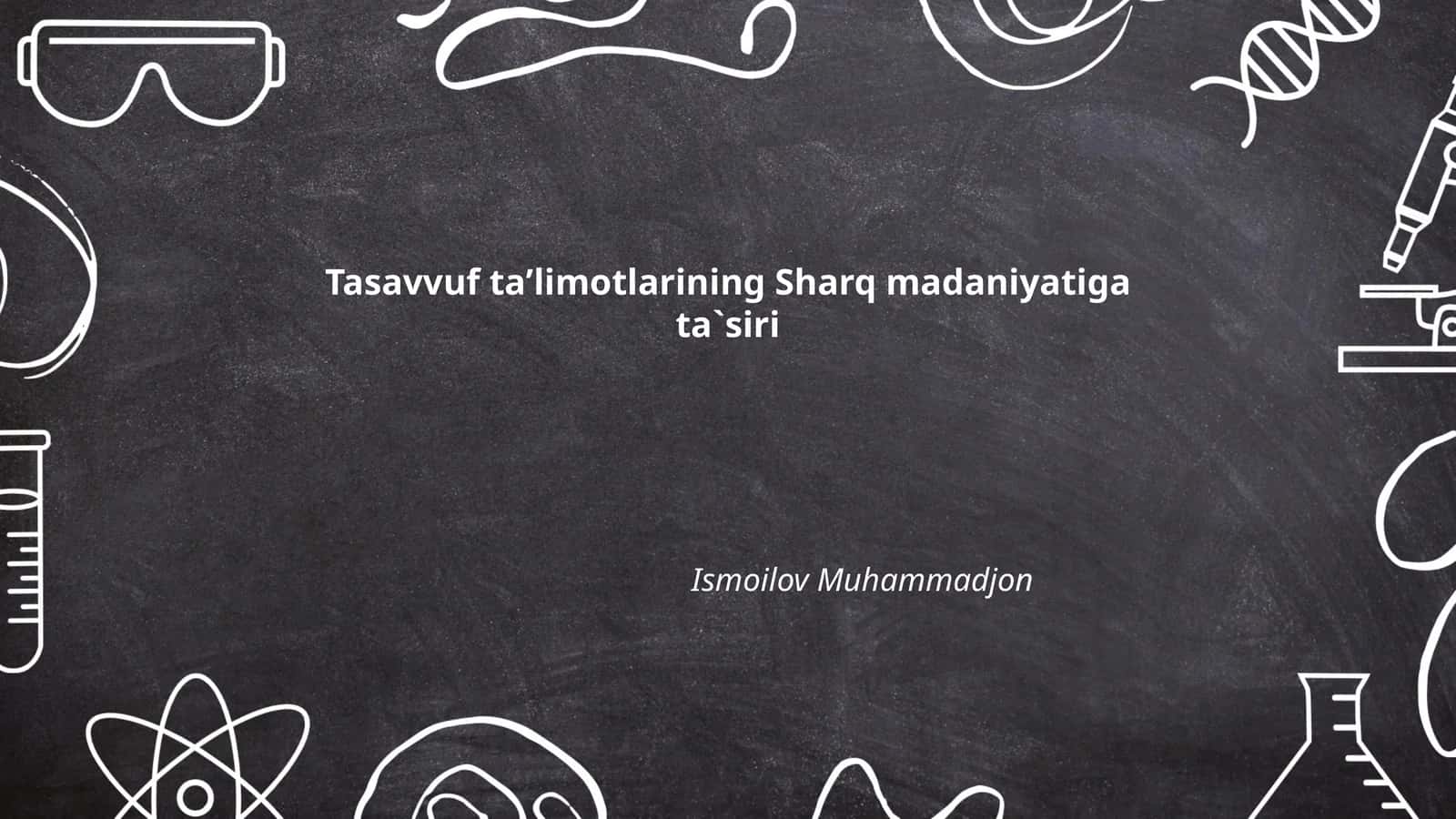 Tasavvuf taʼlimotlarining Sharq madaniyatiga ta`siri 1