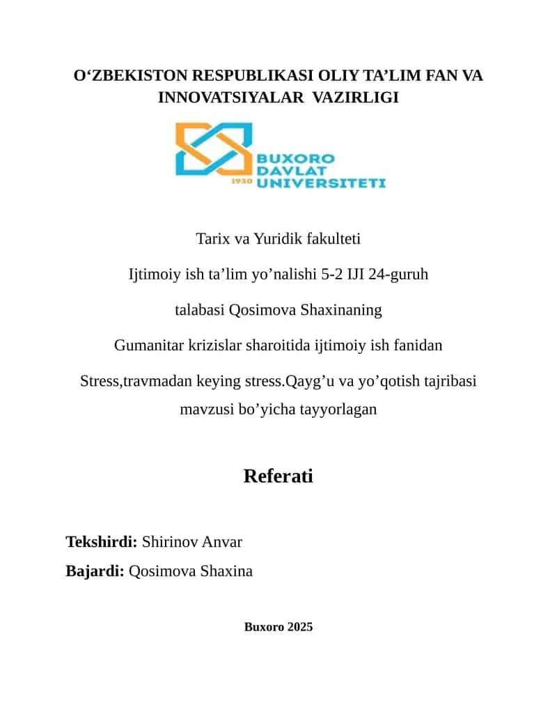 Gumanitar krizislar sharoitida ijtimoiy ish fanidan Stress,travmadan keying stress.Qaygu va yoqotish tajribasi bo'yicha tayyorlagan Referati 1