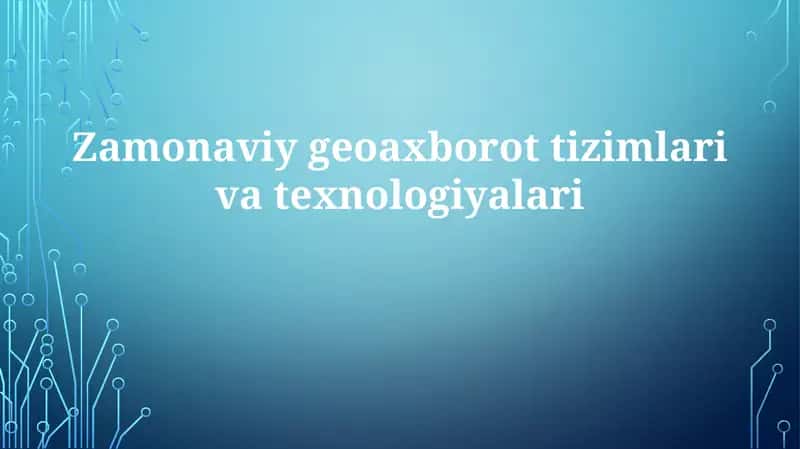 Zamonaviy GIS 1