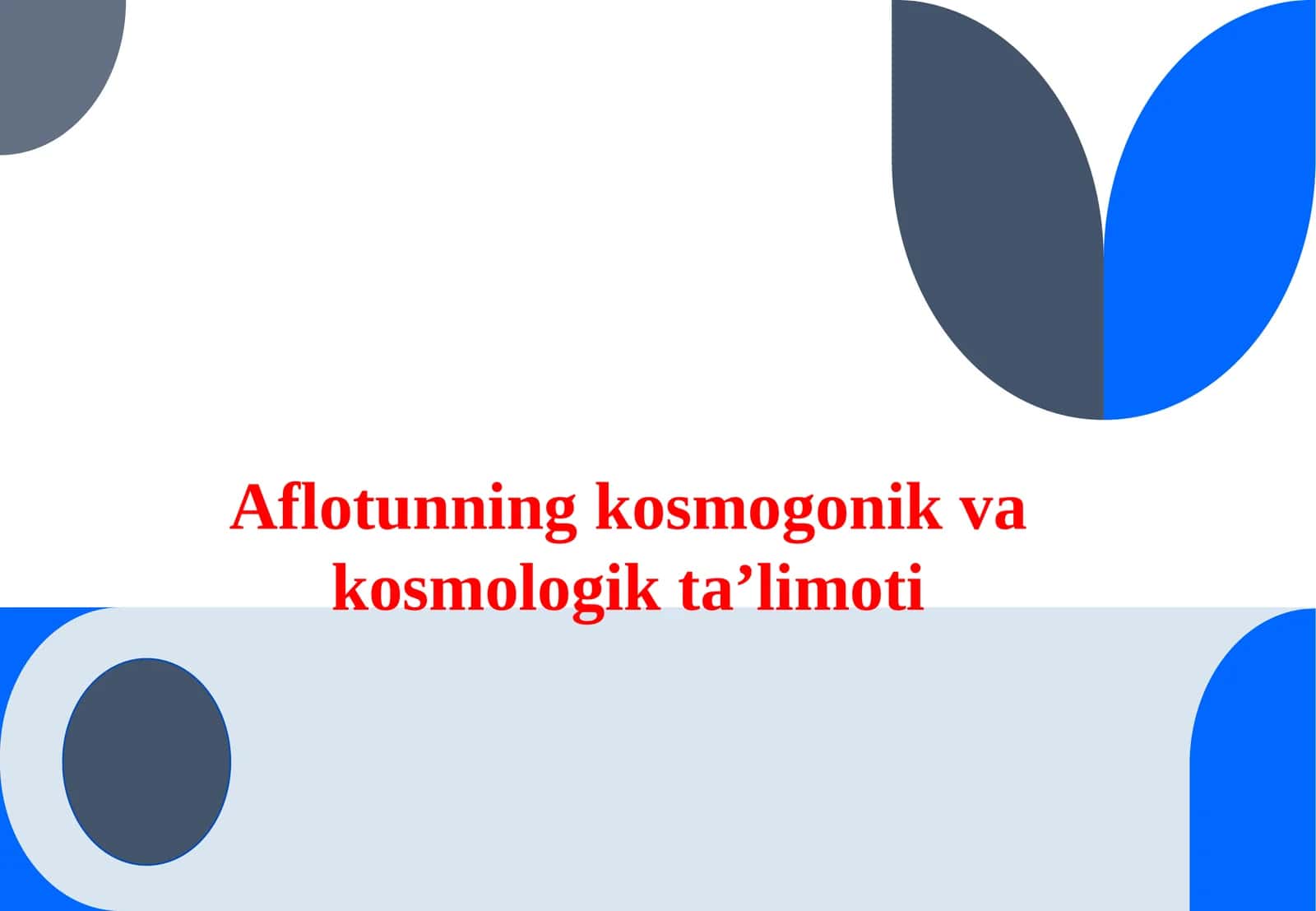 Aflotunning kosmogonik va kosmologik ta’limoti 1