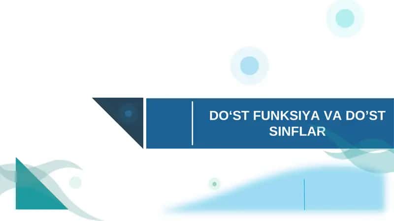 DO‘ST FUNKSIYA VA DO’ST SINFLAR 1