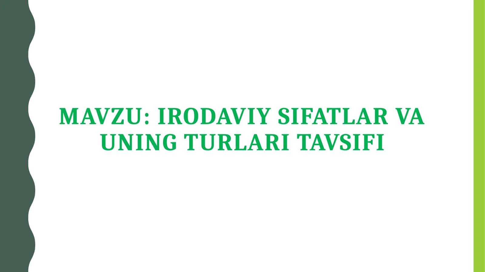 Irodaviy sifatlar va uning turlari tavsifi 1