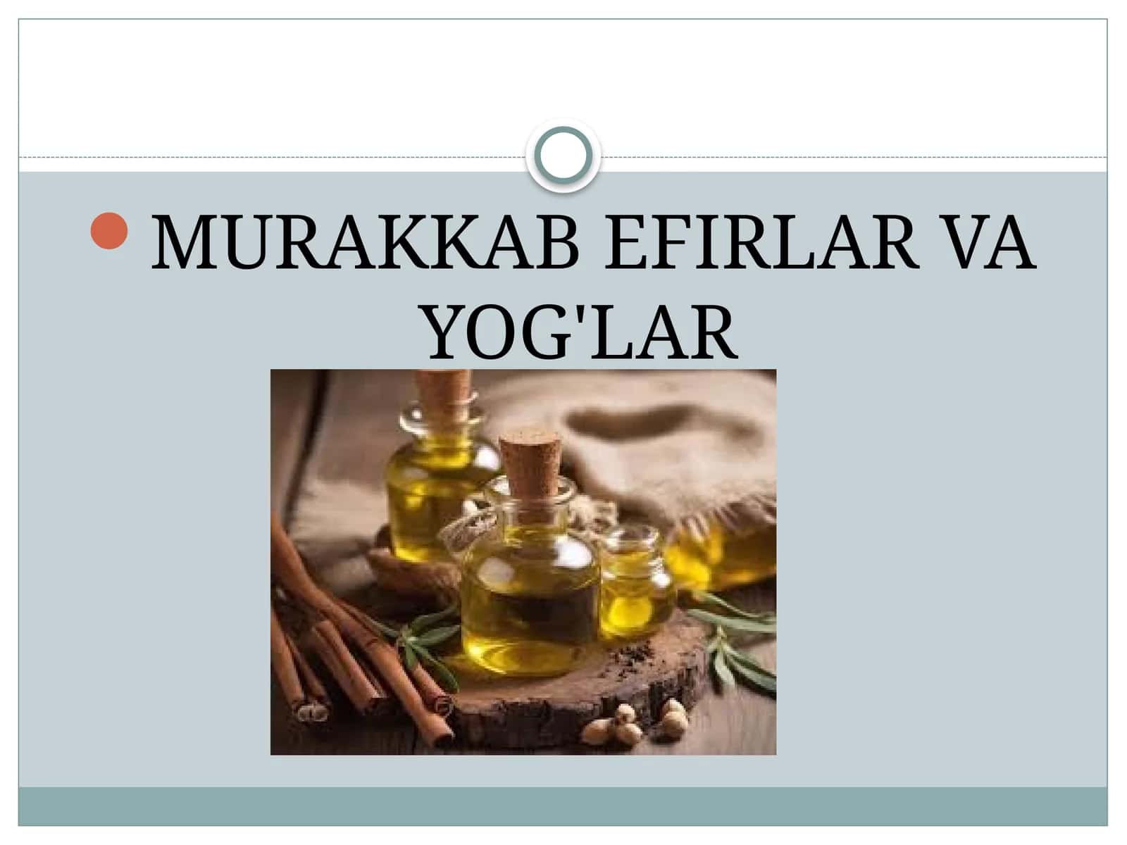 Murakkab efirlar va yog'lar 1