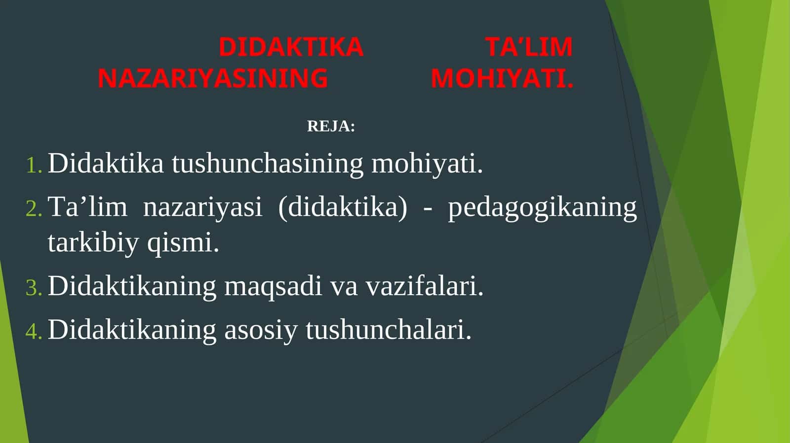 DIDAKTIKA TA’LIM NAZARIYASINING MOHIYATI 1