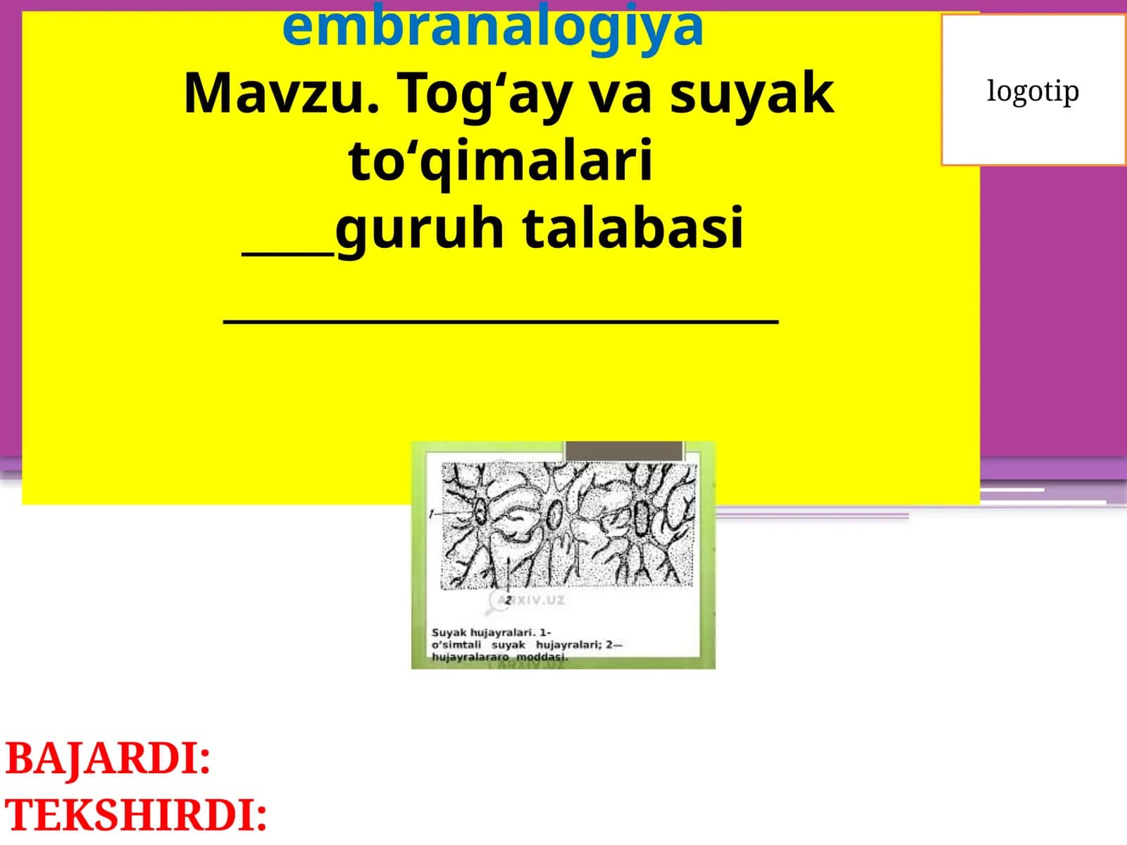 Gistalogiya, Sitologiya va Embranalogiya 1
