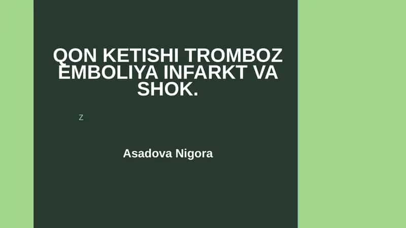 qon ketishi, tromboz emboliya va shok 1