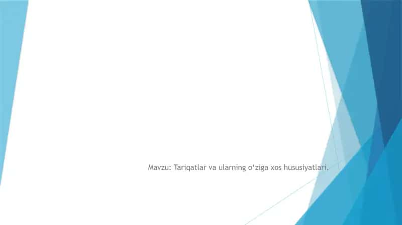 Tariqatlar va ularning o‘ziga xos hususiyatlari. 1