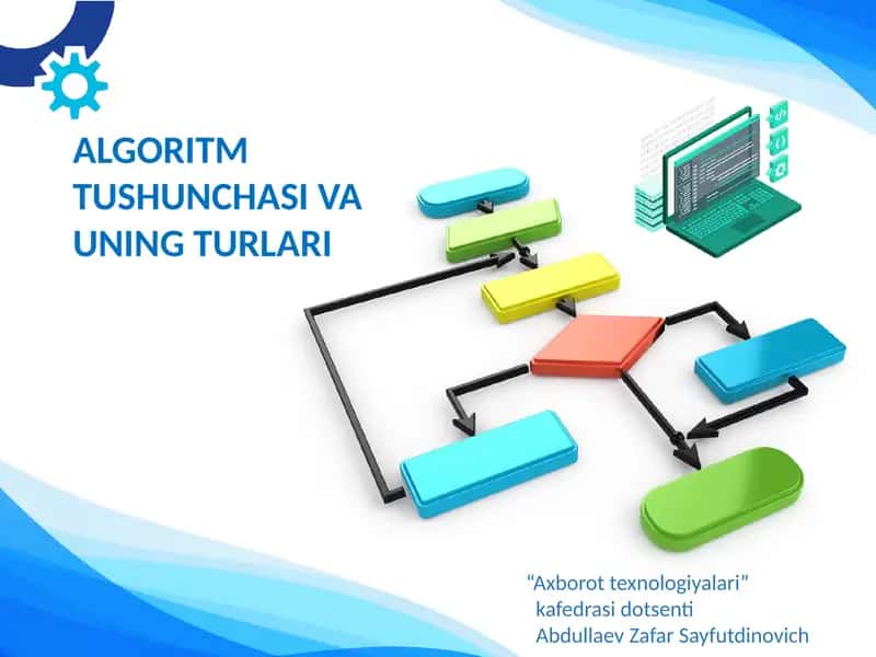 ALGORITM TUSHUNCHASI VA UNING TURLARI 1