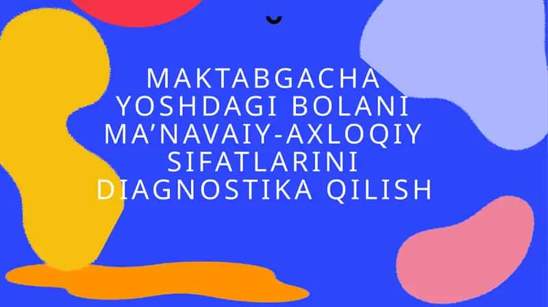 Ma’naviy-axloqiy sifatlarini diagnosika qilish 1